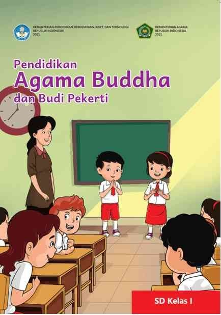Pendidikan Agama Buddha dan Budi Pekerti untuk SD Kelas I