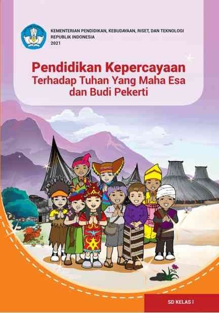 Pendidikan Kepercayaan Terhadap Tuhan Yang Maha Esa dan Budi Pekerti untuk SD Kelas I