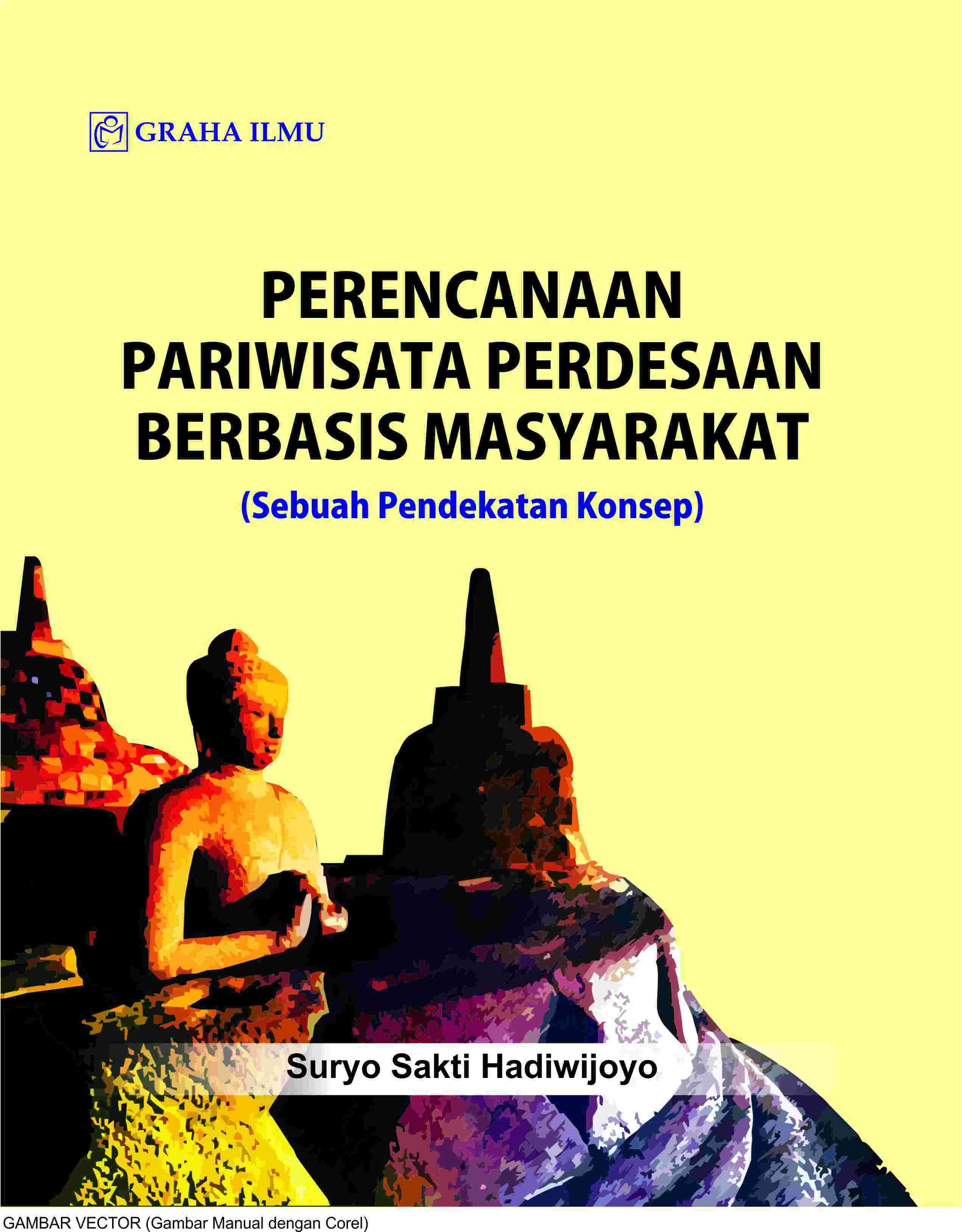 Perencanaan Pariwisata Perdesaan Berbasis Masyarakat; Sebuah Pendekatan Konsep