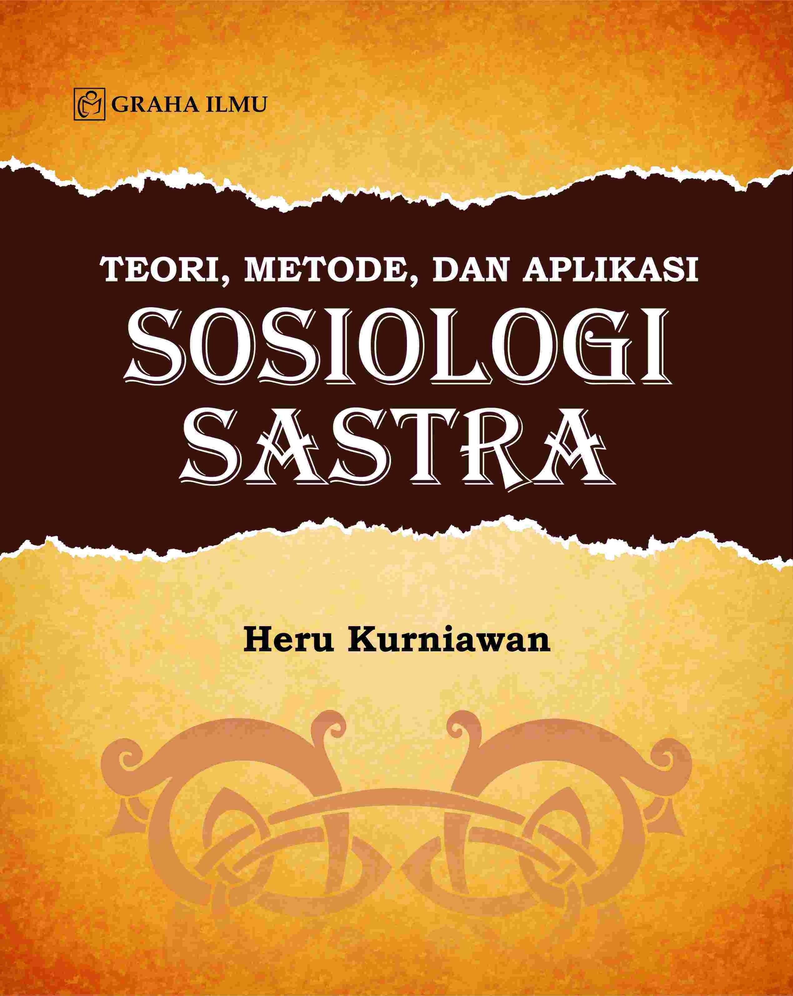 Teori, Metode, dan Aplikasi Sosiologi Sastra