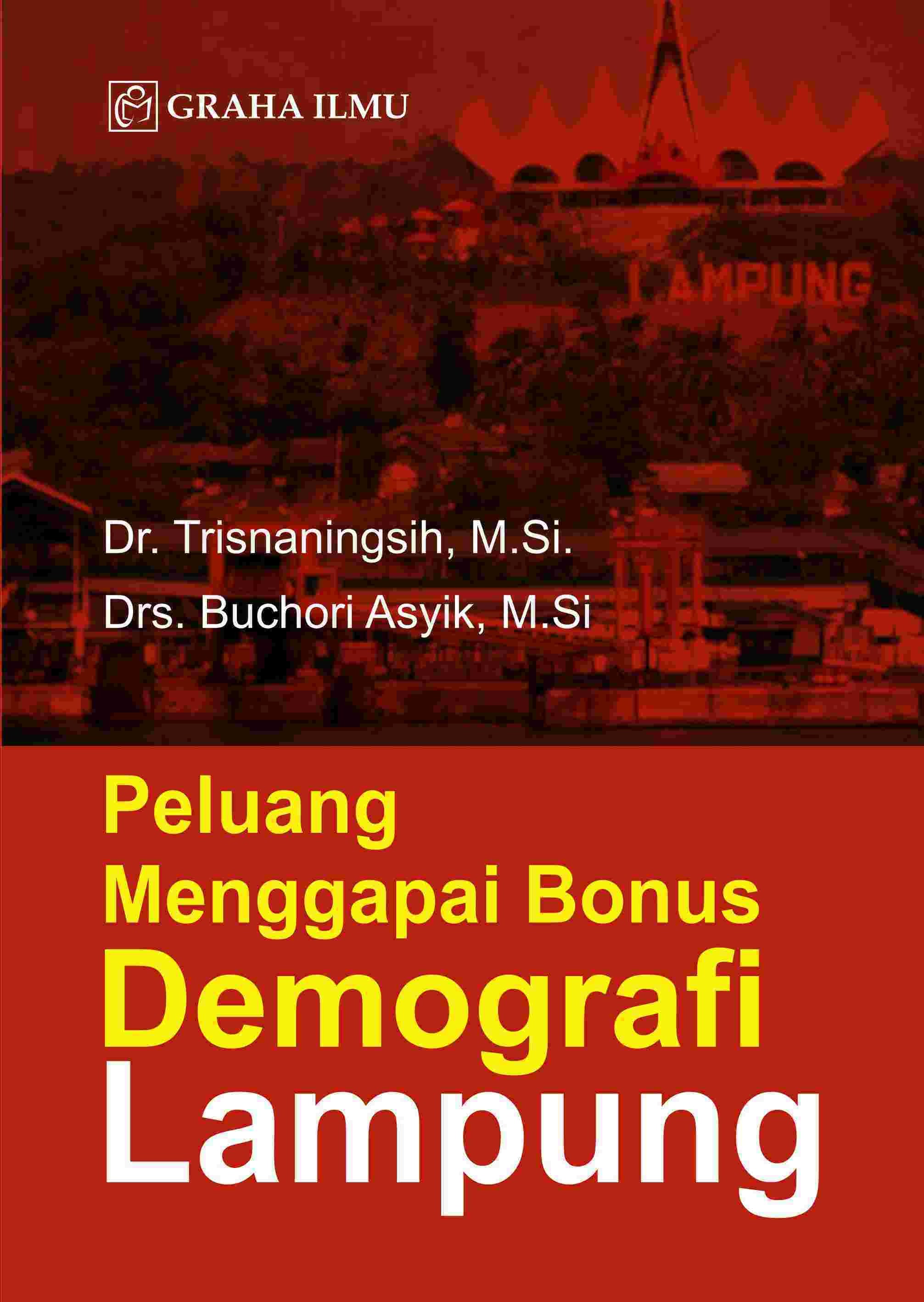 Peluang Menggapai Bonus Demografi Lampung