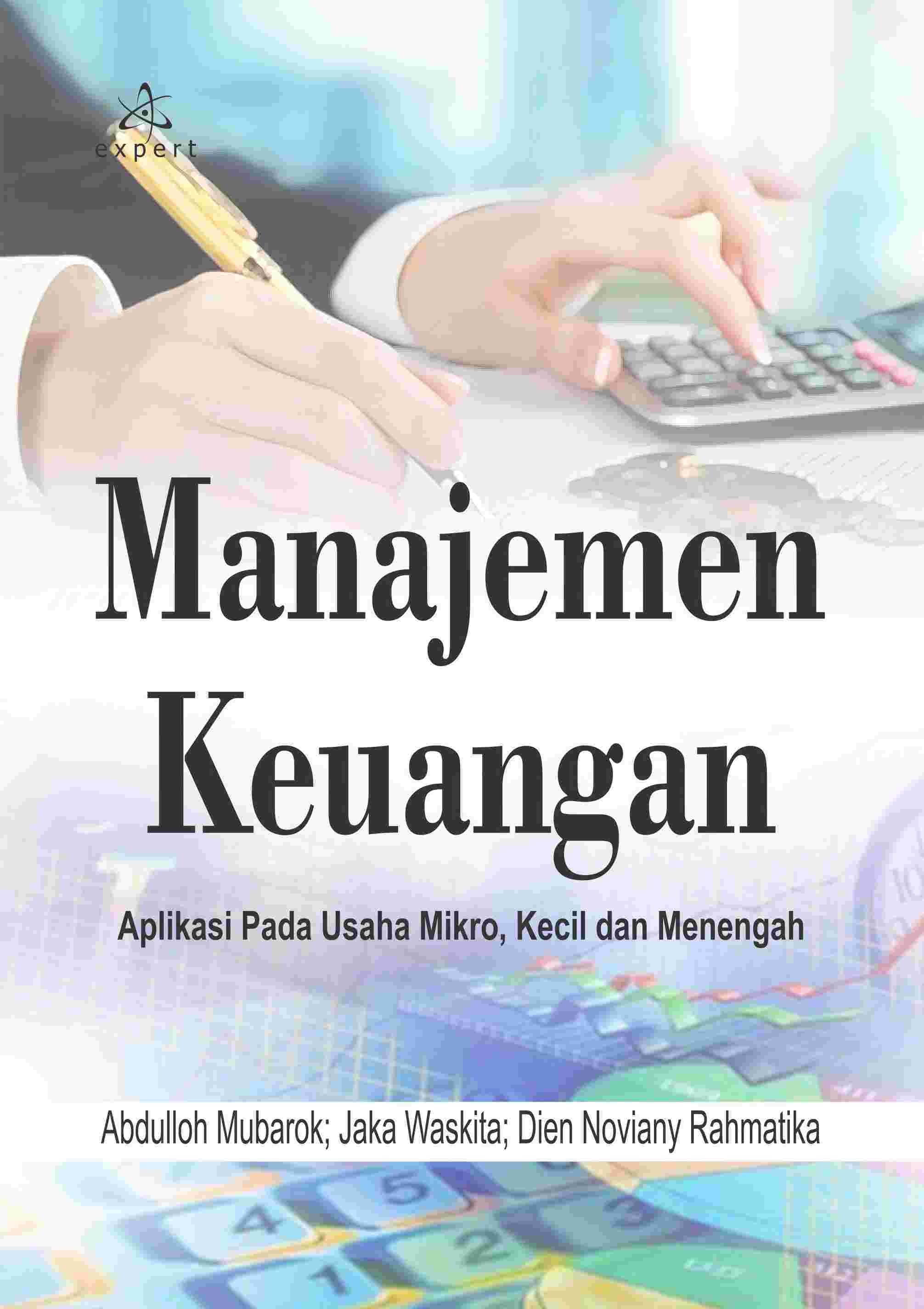 Manajemen Keuangan; Aplikasi pada Usaha Mikro, Kecil dan Menengah