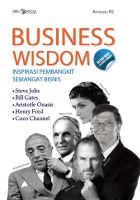 BUSINESS WISDOM; Inspirasi Pembangkit Semangat Bisnis