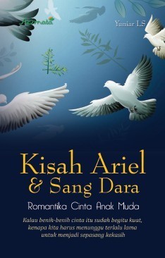 Kisah Ariel &amp; Sang Dara; Romantika Cinta Anak Muda