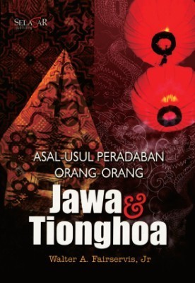 Asal-usul Peradaban Orang-Orang Jawa dan Tionghoa