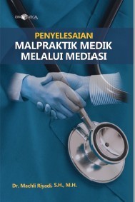 Penyelesaian Malpraktik Medik Melalui Mediasi