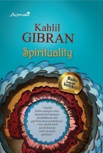 Kahlil Gibran; SPIRITUALITY