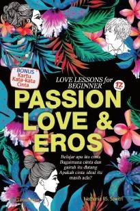 PASSION LOVE &amp; EROS; Love Lessons for Beginner