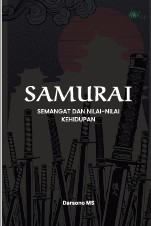 SAMURAI; Semangat dan Nilai-nilai Kehidupan