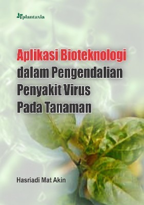 Aplikasi Bioteknologi dalam Pengendalian Penyakit Virus pada Tanaman