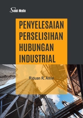 Penyelesaian Perselisihan Hubungan Industrial