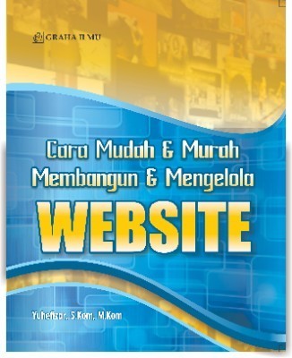 Cara Mudah &amp; Murah Membangun &amp; Mengelola Website