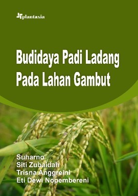 Budidaya Padi Ladang pada Lahan Gambut