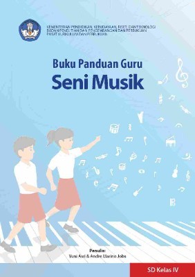 Buku Panduan Guru Seni Musik untuk SD Kelas IV