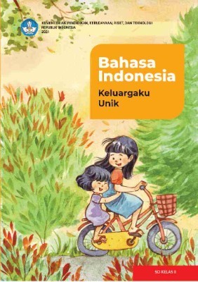 Bahasa Indonesia: Keluargaku Unik untuk SD Kelas II