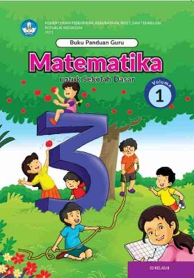 Buku Panduan Guru Matematika untuk Sekolah Dasar Kelas III – Volume 1