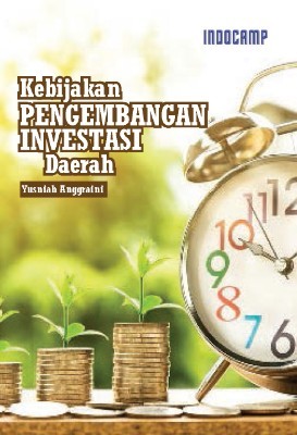 Kebijakan pengembangan investasi daerah