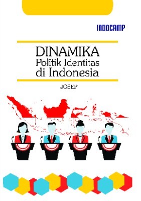 Dinamika politik identitas di Indonesia