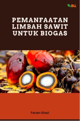 Pemanfaatan Limbah Sawit untuk Biogas