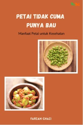 Petai Tidak Cuma Punya Bau: Manfaat Petai untuk Kesehatan