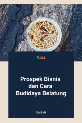 Prospek Bisnis dan Cara Budidaya Belatung