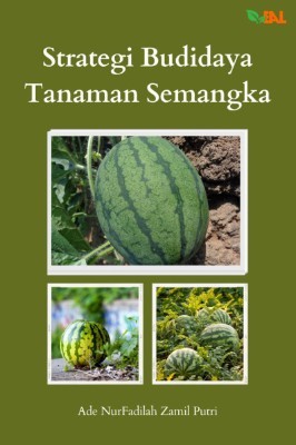 Strategi Budidaya Tanaman Semangka