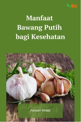 Manfaat Bawang Putih bagi Kesehatan