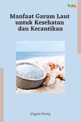 Manfaat Garam Laut untuk Kesehatan dan Kecantikan