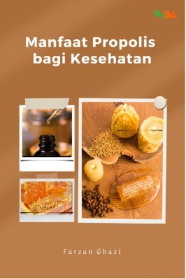 Manfaat Propolis bagi Kesehatan