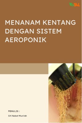 Menanam Kentang dengan Sistem Aeroponik