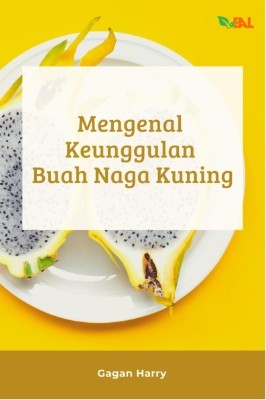 Mengenal Keunggulan Buah Naga Kuning
