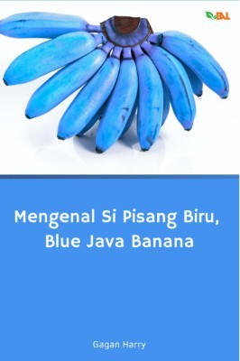 Mengenal Si Pisang Biru, Blue Java Banana
