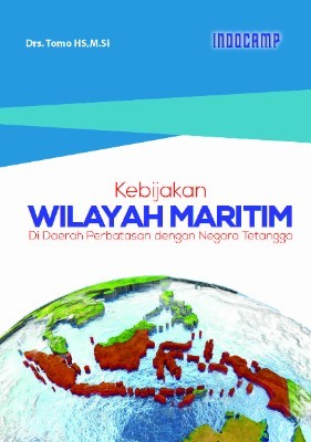 Kebijakan wilayah maritim di daerah perbatasan dengan negara tetangga