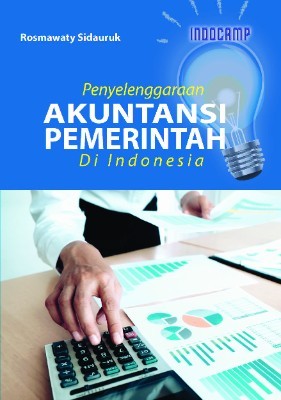 Penyelenggaraan akuntansi pemerintah di Indonesia