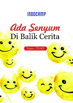 Ada senyum dibalik cerita