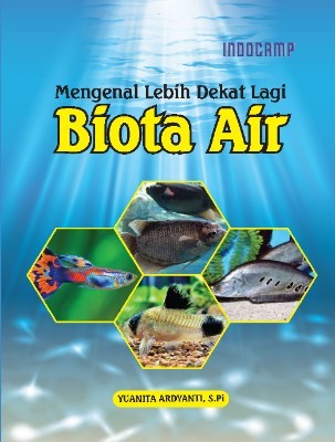 Mengenal lebih dekat lagi biota air