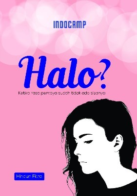 Halo? - Ketika Rasa Percaya Sudah Tidak Ada Sisanya