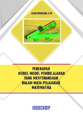 Penerapan model-model pembelajaran yang menyenangkan dalam mata pelajaran matematika
