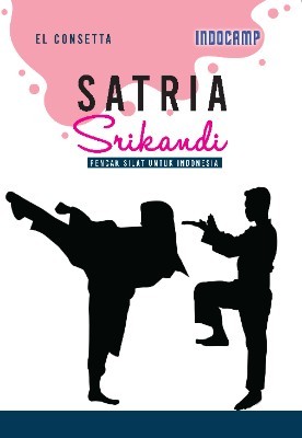 Satria Srikandi - Pencak Silat Untuk Indonesia