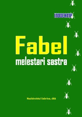 Fabel: melestarai sastra