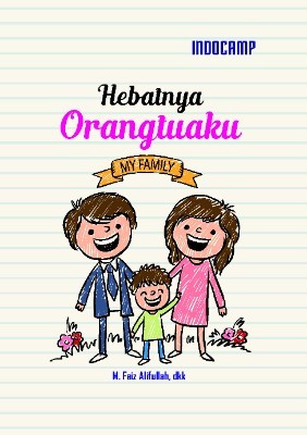 Hebatnya orang tuaku