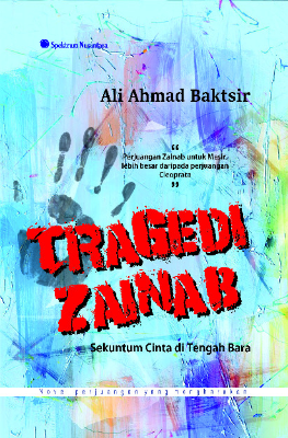 Tragedi Zainab; Sekuntum Cinta di Tengah Bara