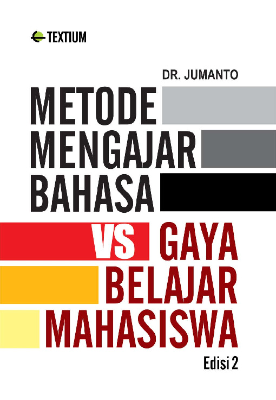 Metode Mengajar Bahasa VS Gaya Belajar Mahasiswa Edisi 2