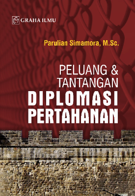 Peluang &amp; Tantangan Diplomasi Pertahanan