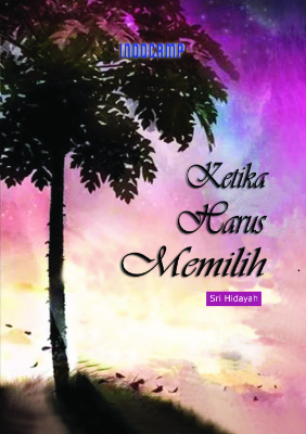 Ketika Harus Memilih