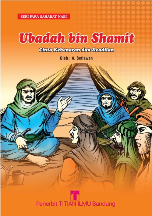 Ubadah bin Shamit: Cinta Kebenaran dan Keadilan