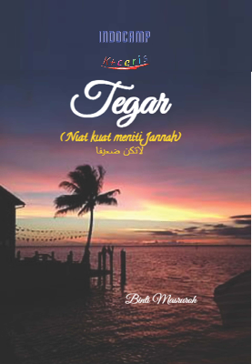 Tegar : Niat Kuat Meniti Jannah