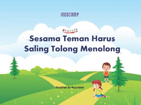 Sesama Teman Harus Saling Tolong Menolong