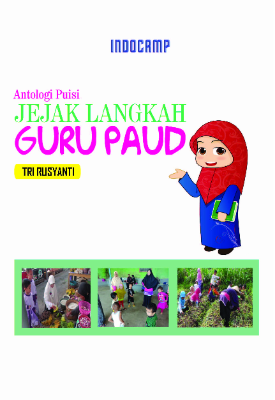 Jejak langkah guru paud (antologi puisi)