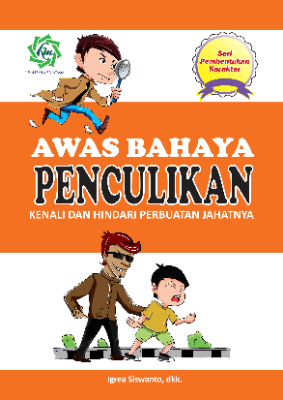 Seri Pembentukan Karakter AWAS BAHAYA PENCULIKAN